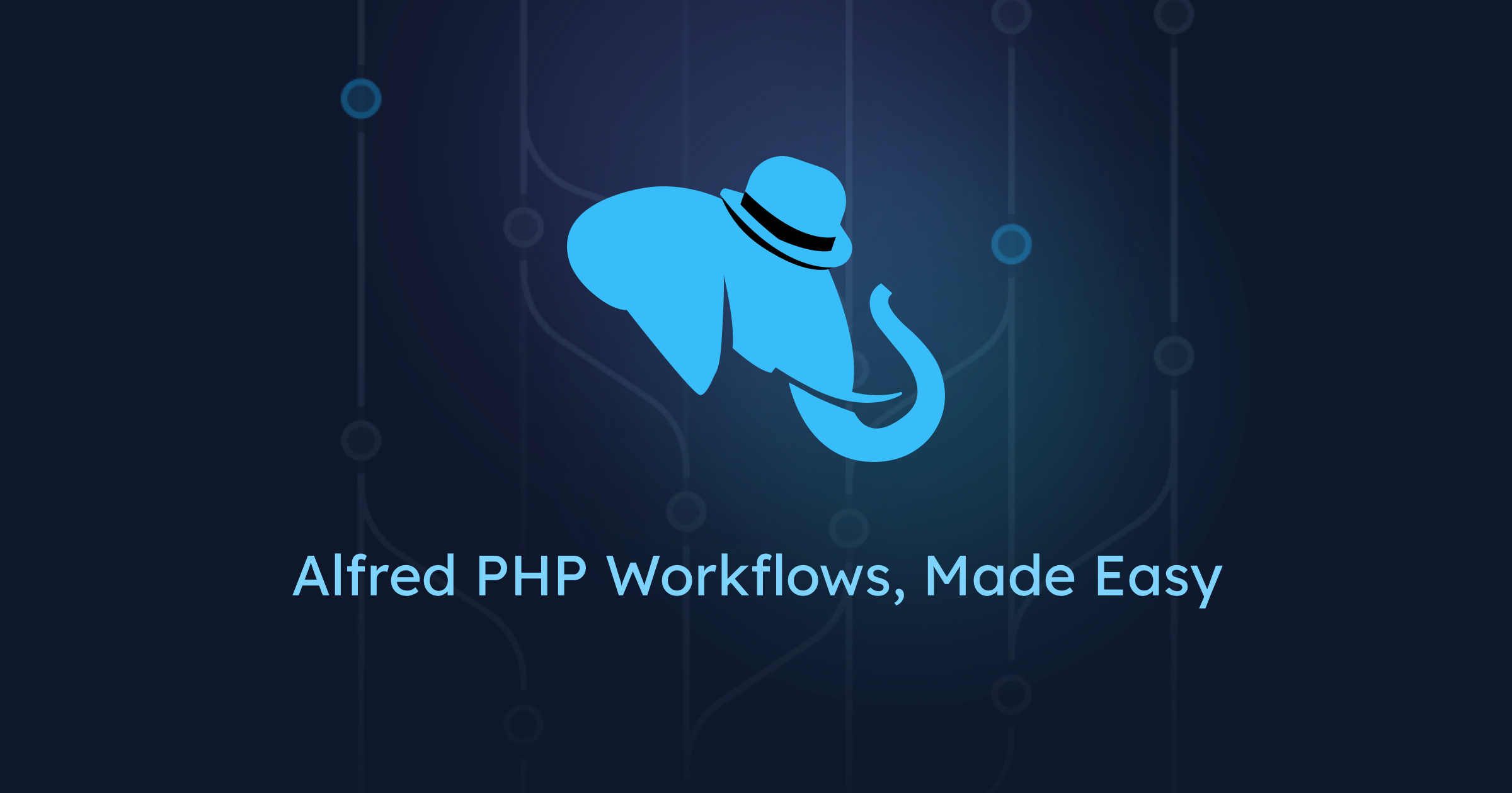 Alfred PHP Workflows, Made Easy